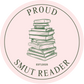 Proud Smut Reader Pin