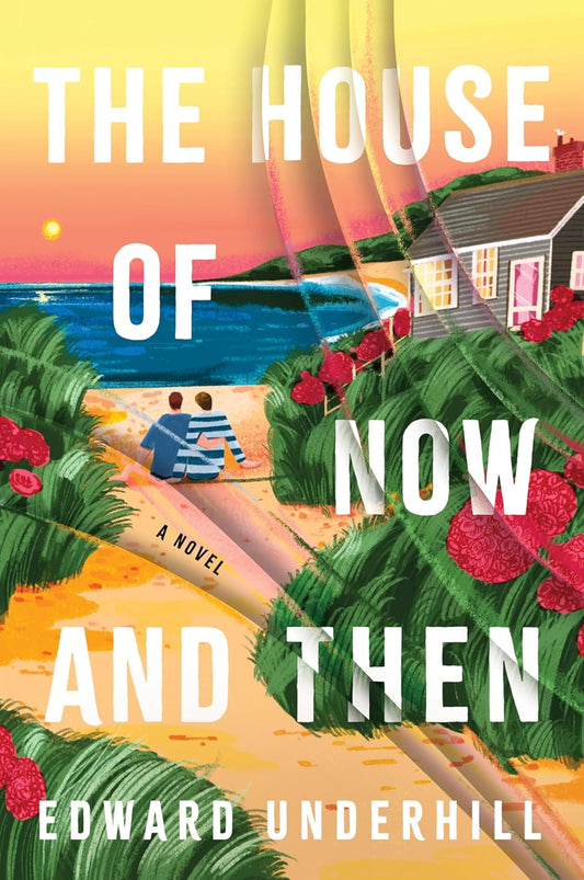 The House of Now and Then