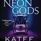 Neon Gods