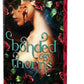 Bonded by Thorns (Deluxe Edition)