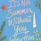 It's Not Summer Without You (Deluxe Edition)