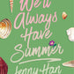 We'll Always Have Summer (Deluxe Edition)