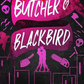 Butcher and Blackbird