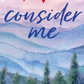 Consider Me