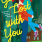 Get Lost with You