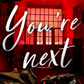 You're Next (Deluxe Edition)